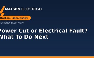 Power Cut or Electrical Fault in Boston? Here’s What To Do Next